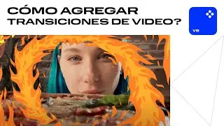 Cómo agregar transiciones de video ¡EN UN CHASQUIDO DE DEDOS!