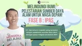 Melindungi Bumi : Pelestarian Sumber Daya Alam untuk Masa Depan