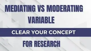 Mediating vs Moderating Variable Explained | Research Methods Made Simple