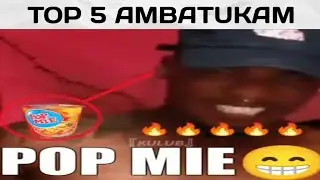 Top 5 Ambatukam