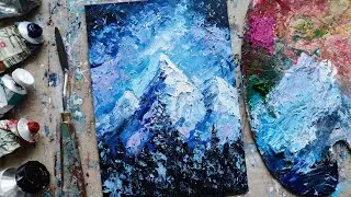 ГОРЫ НОЧЬЮ 🌌🗻 мастихином ИМПАСТО