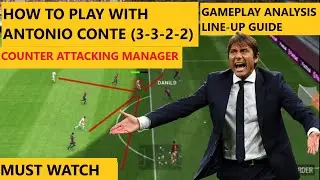 HOW to PLAY ANTONIO CONTE PES 2020 MOBILE Formation Guide & Tactics |How To Play Anto Conte(3-3-2-2)