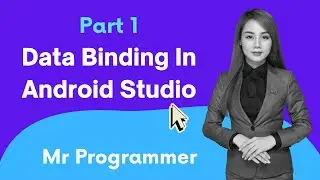 How to use Data Binding and View Binding In Android Studio || Mr Programmer