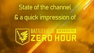Battlefield 2042 Season 1 Impressions & State of the channel