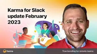 Karma for Slack product update #10 (Feb 2023)