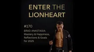 #170: Brad Anastasia: Mastery & Happiness; Reflections & Goals for 2025
