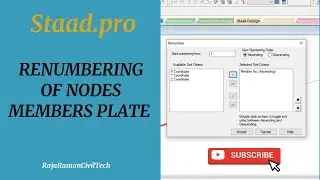 Renumbering Nodes, Members, and Elements in Staad.pro V8i