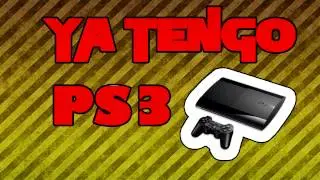 ¡Ya tengo PS3!