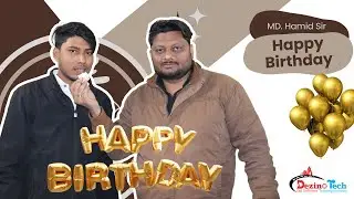 Birthday Celebration | Dezino Tech | Md. Hamid Sir