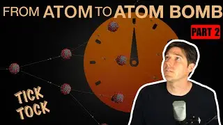 From Fusion to Fission: What Makes Nuclear Weapons Tick & Oppenheimer’s Legacy | PART 2