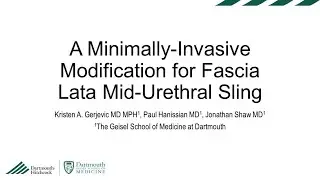 A minimally invasive modification for fascia lata mid-urethral sling