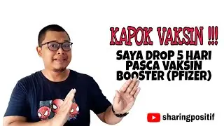 Efek Samping Vaksin Booster 5 Hari Saya Drop | Vaksin Pfizer