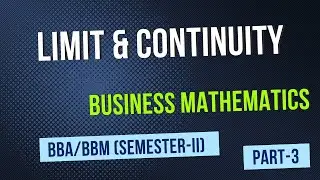 Limit and Continuity 3|BBA-BBM