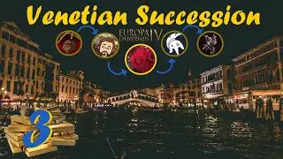 Venetian Elections - A Succession of Crises | Let's Play EU4 | Episode 3