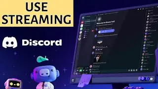 How to Use Discord for Streaming 2025?