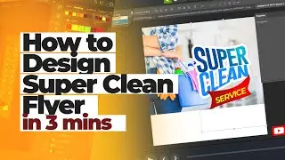 HOW TO DESIGN A LAUNDRY FLYER IN 3 MINS