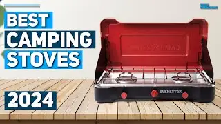 Best Camping Stove 2024 - Top 5 Best Camping Stoves 2024