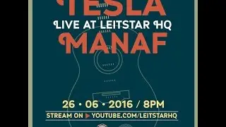 Tesla Manaf - Live At Leitstar HQ (Live Stream)