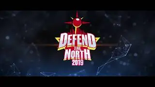 Defend The North 2019 teaser