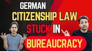 Germany's New Citizenship Law: A Bureaucratic Disaster | Impact On foreign Immigrants (Hindi)