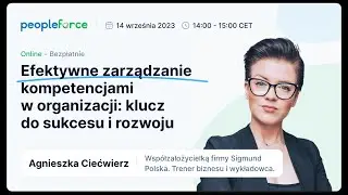 Webinar „Efektywne zarządzanie kompetencjami w organizacji: klucz do sukcesu i rozwoju”