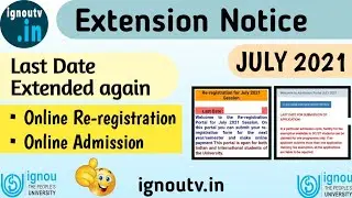 IGNOU Online Admission & Re-Registration last date extended again || IGNOU July 2021 Admission ||