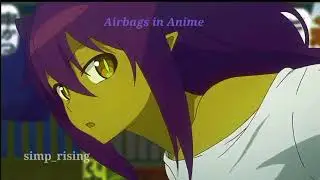 Anime Airbags vs Real Life Airbags | I chose Anime one | #anime #memes #trynottolaughchallenge #dank