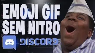 Usando Emojis Animados sem Discord Nitro