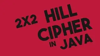 Hill Cipher 2x2 Encryption & Decryption in Java
