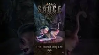 S.A.U.C.E. - Litle Handed Hairy Shit