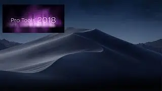Mojave and Pro Tools 2018
