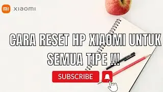 CARA RESET HP XIAOMI UNTUK SEMUA TIPE