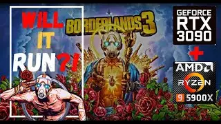 WILL IT RUN?: RESIZABLE BAR | RTX 3090 + RYZEN 5900X BENCHMARK | BORDERLANDS 3 PC PERFORMANCE