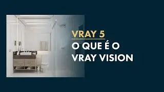 Curso de Vray 5 Gratuito [EP23] - Vray Vision