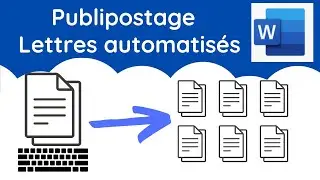 Comment créer  des lettres automatisés avec le publipostage