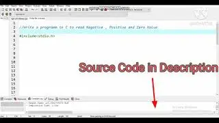 Write a Program in C to read Negative , Positive and Zero Value || C Language
