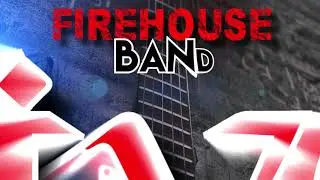 Ad for the FIREHOUSE BAND
