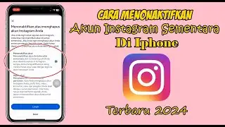 CARA MENONAKTIFKAN AKUN INSTAGRAM SEMENTARA DI IPHONE TERBARU 2024
