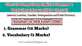 Class 12 English || NEB Exam 2080 || Grammar and Vocabulary Solution || Set- B & D