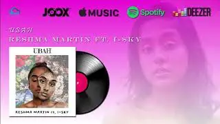UBAH -RESHMA MARTIN  feat I-SKY  MV LIRIK (SING-A-LONG)