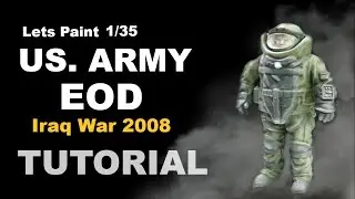 How To Paint 1/35 Modern US ARMY EOD Specialist / Figure Painting Tutorial