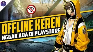 10 Game Android Offline Keren yang Sudah Gak Ada di PlayStore
