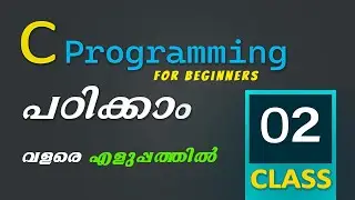 C Programming for Beginners in Malayalam | Class 2