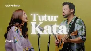 Tutur Kata (Cover) by Andy Ambarita