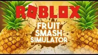 Roblox🍍 Fruit Smash Simulator🍍