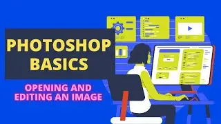 Basics of Adobe photoshop S2 - Opening and editing an image