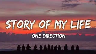One Direction - Story of My Life (Lyrics)