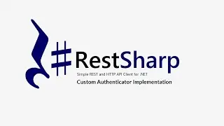 15. RestSharp || JSON Web Token || Custom Authenticator Implementation.
