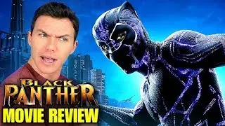 BLACK PANTHER - Movie Review