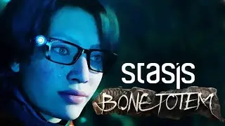 STASIS: BONE TOTEM ➤ Прохождение #5 ➤ ТО ОДНО, ТО ДРУГОЕ.